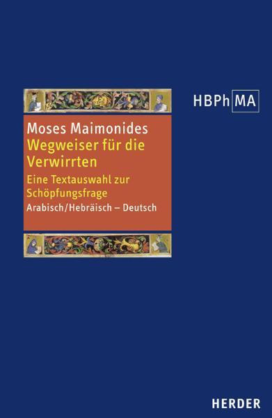 Herders Bibliothek der Philosophie des Mittelalters 1. Serie - Moses Maimonides