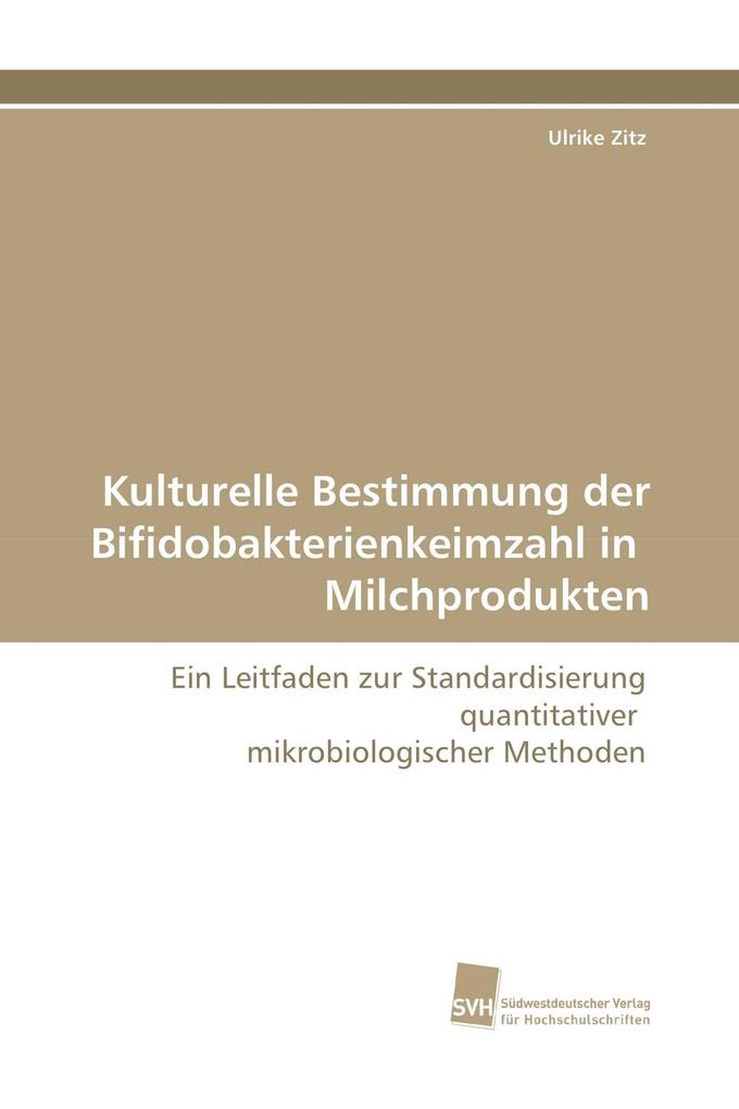 Kulturelle Bestimmung der Bifidobakterienkeimzahl in Milchprodukten