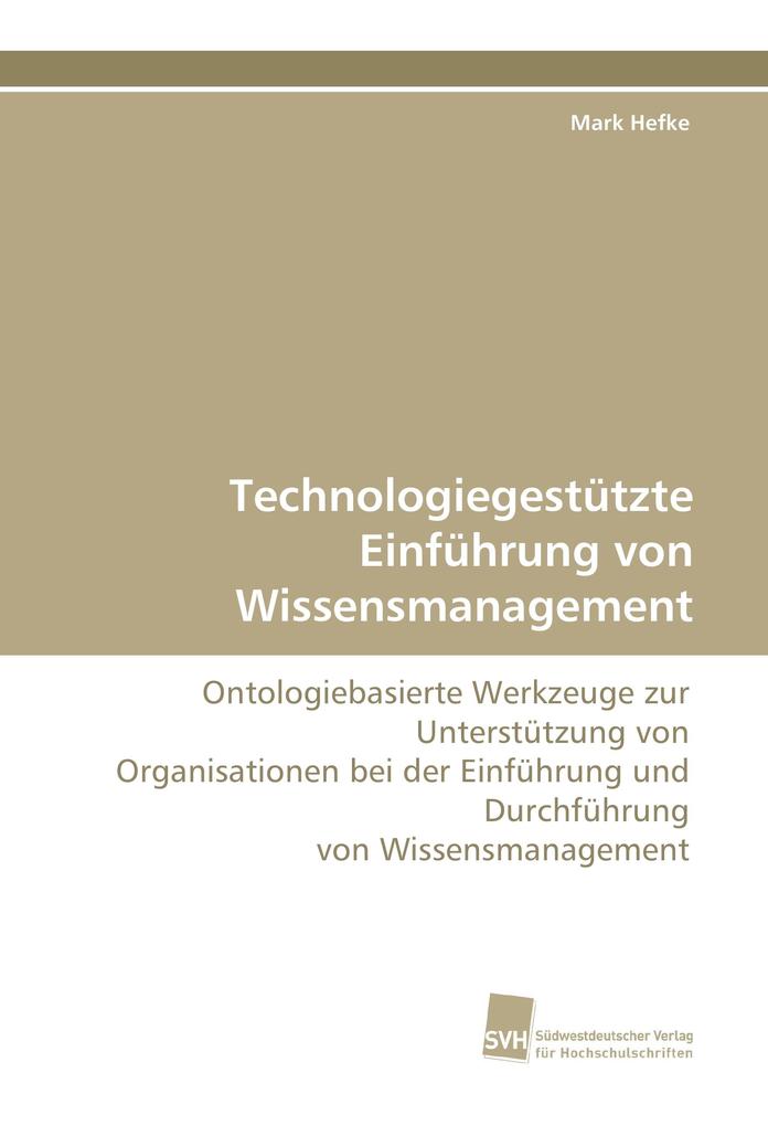 Technologiegestützte Einführung von Wissensmanagement