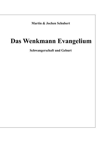 Das Wenkmann Evangelium