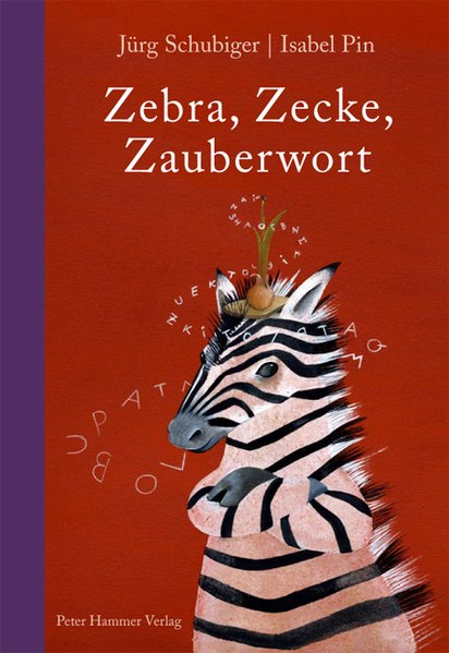 Zebra Zecke Zauberwort - Jürg Schubiger