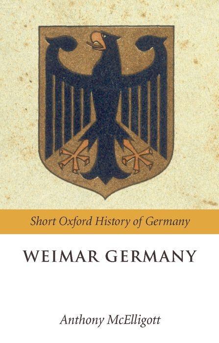 Weimar Germany - Anthony McElligott