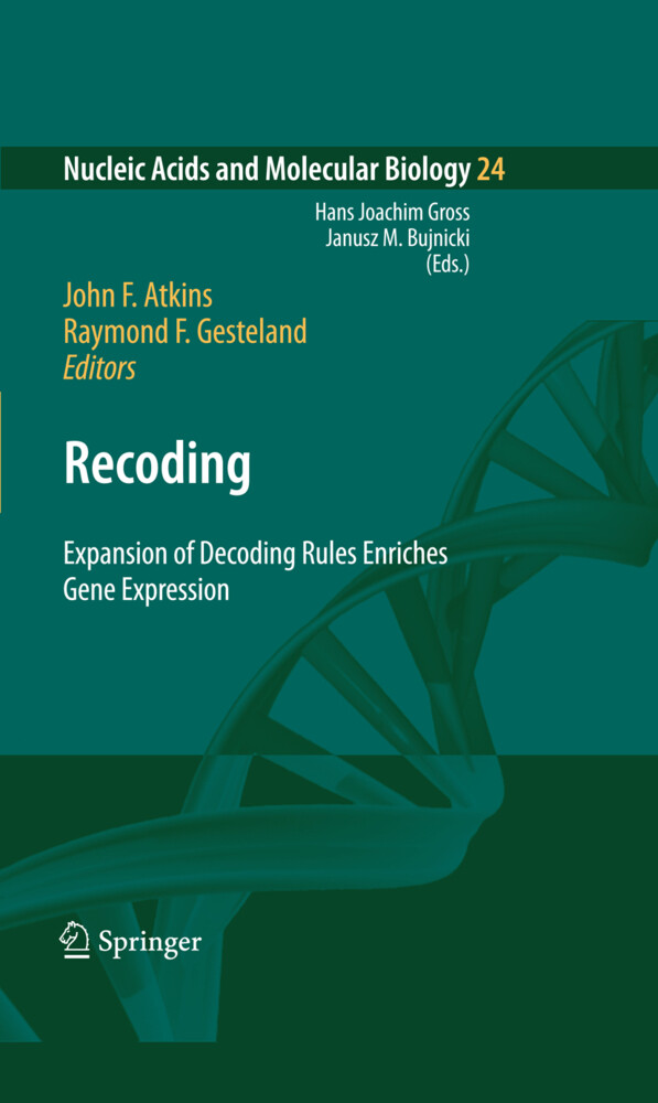 Recoding: Expansion of Decoding Rules Enriches Gene Expression