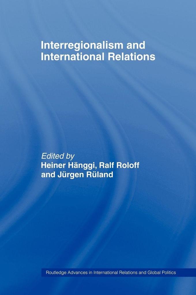 Interregionalism and International Relations