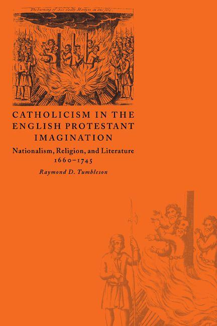 Catholicism in the English Protestant Imagination
