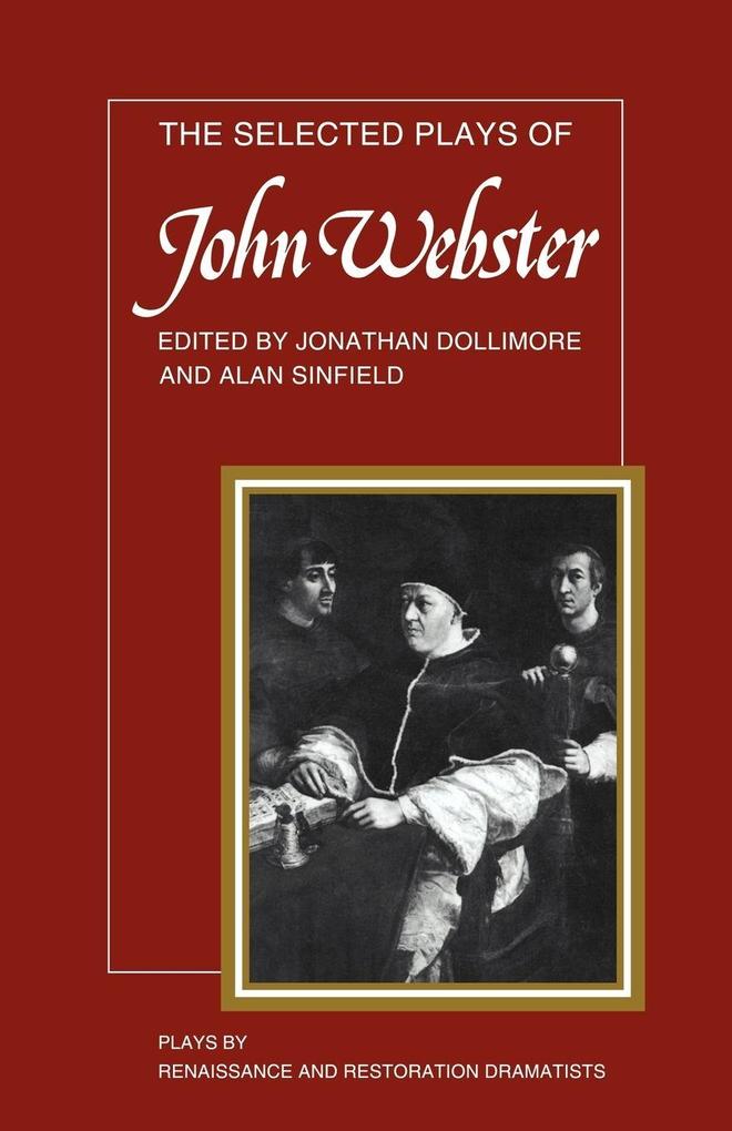 The Selected Plays of John Webster