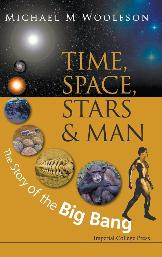Time Space Stars and Man: The Story of the Big Bang