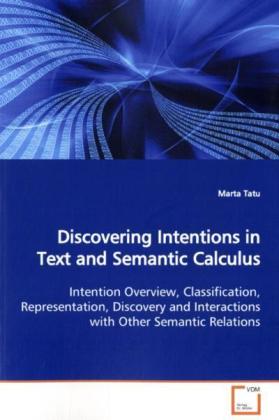 Discovering Intentions in Text and Semantic Calculus