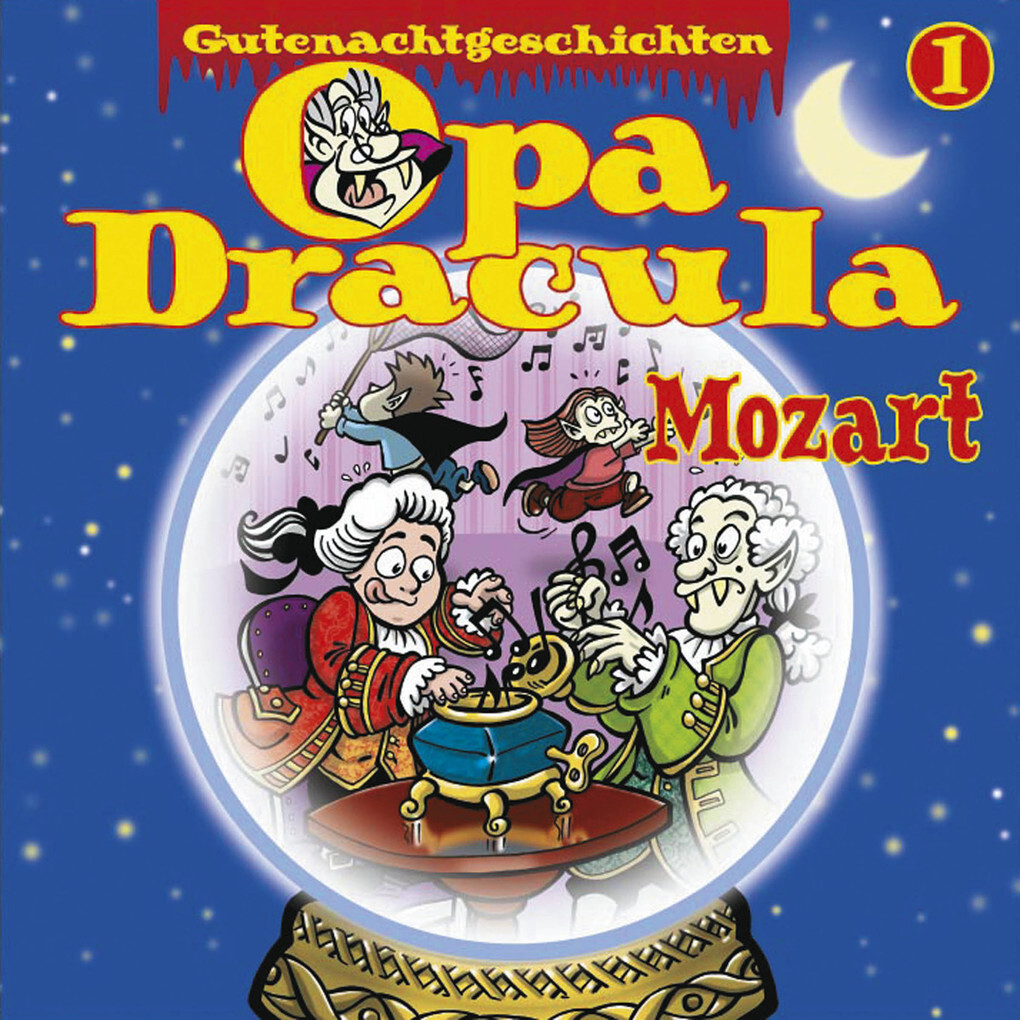 Opa Draculas Gutenachtgeschichten Folge 1: Mozart