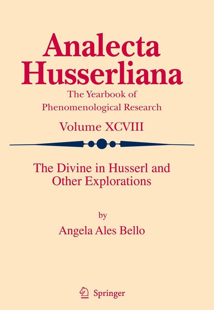 The Divine in Husserl and Other Explorations - Angela Ales Bello