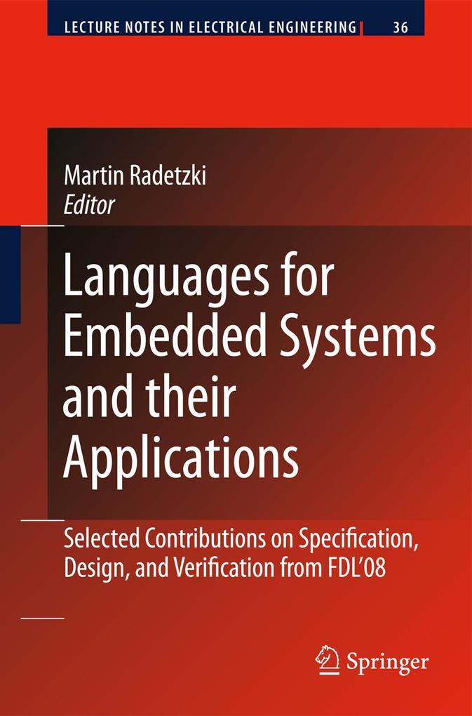 Languages for Embedded Systems and Their Applications: Selected Contributions on Specification Design and Verification from FDL'08