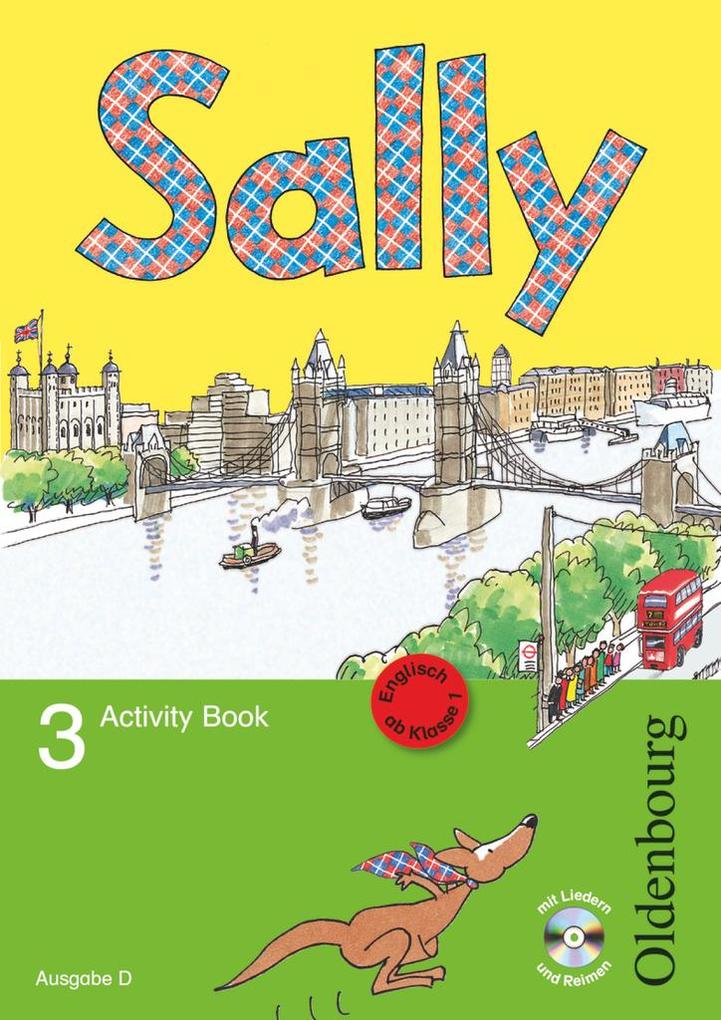 Sally 3. Schuljahr. Activity Book mit Audio-CD. Ausgabe D für alle Bundesländer außer Nordrhein-Westfalen - Englisch ab Klasse 1