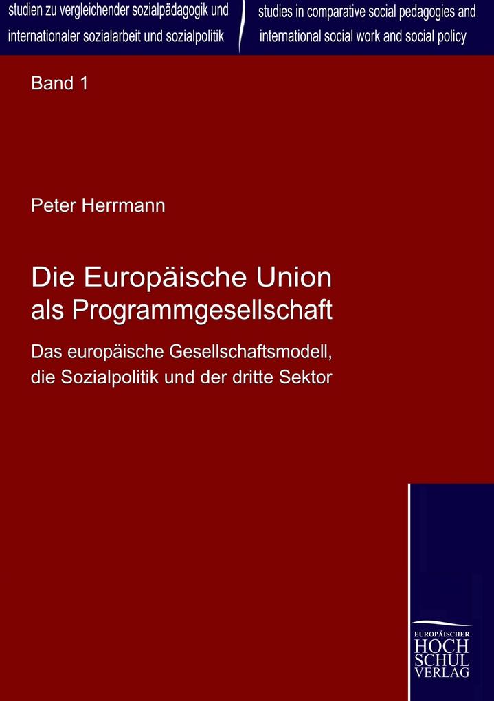 Die Europäische Union als Programmgesellschaft
