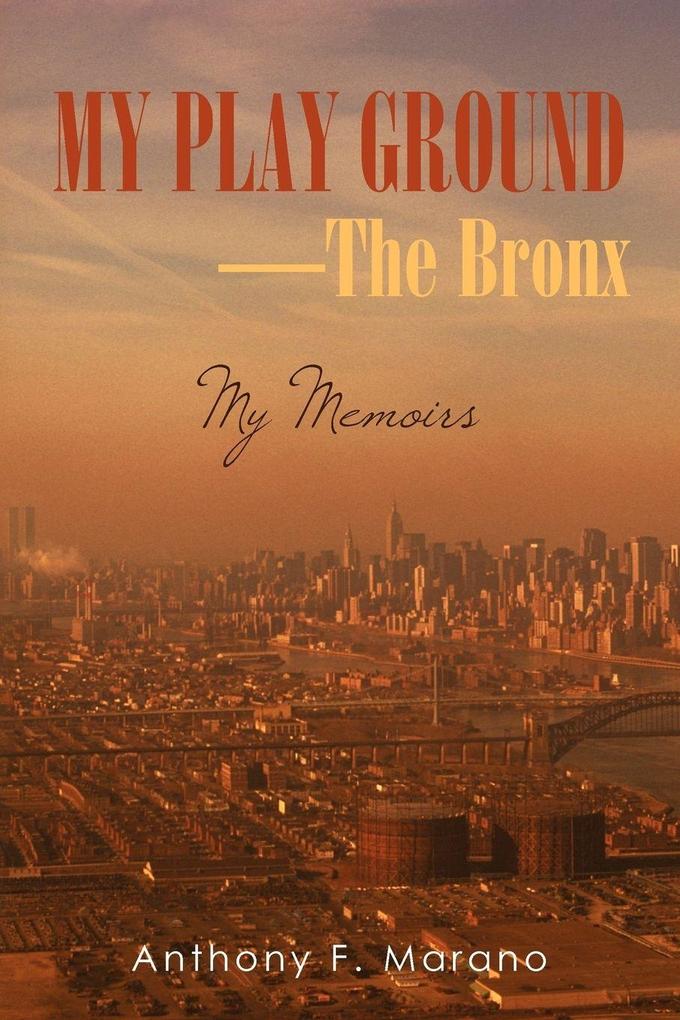 My Play Ground-The Bronx