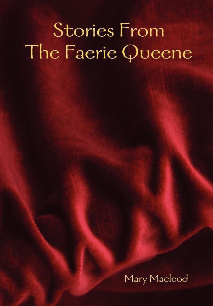 Stories from the Faerie Queene