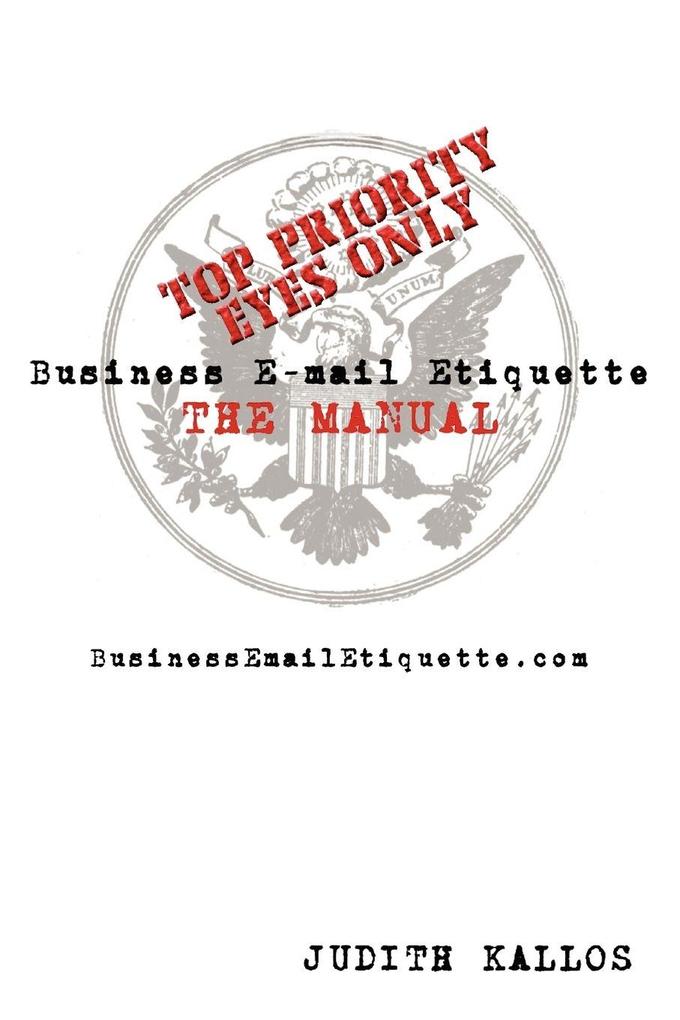 Business E-mail Etiquette THE MANUAL