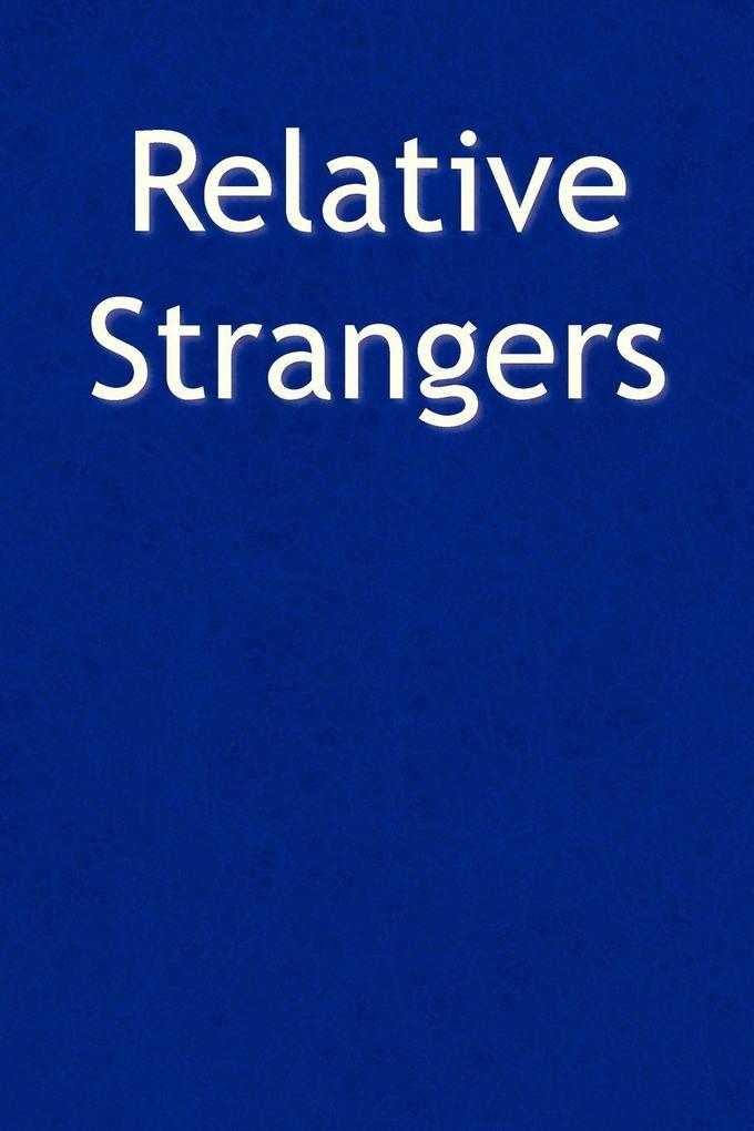 Relative Strangers