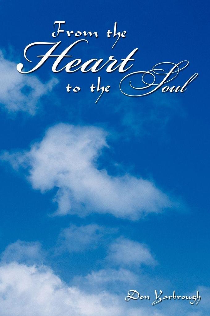 From the Heart to the Soul
