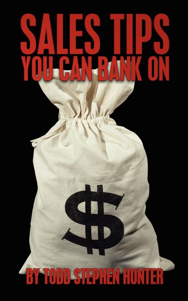 Sales Tips You Can Bank On