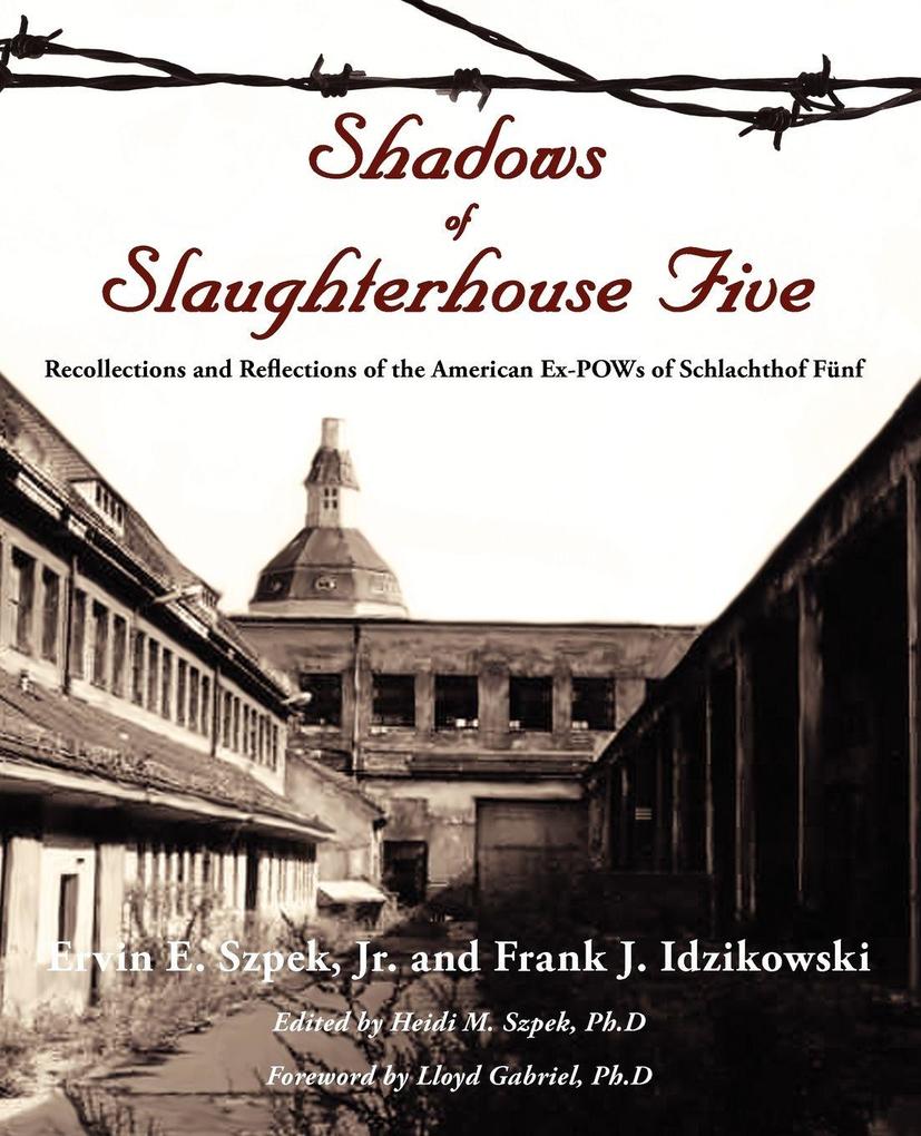 Shadows of Slaughterhouse Five