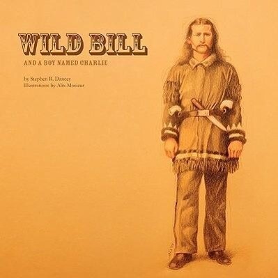 Wild Bill and a Boy Named Charlie