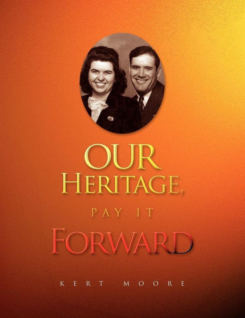 Our Heritage Pay It Forward