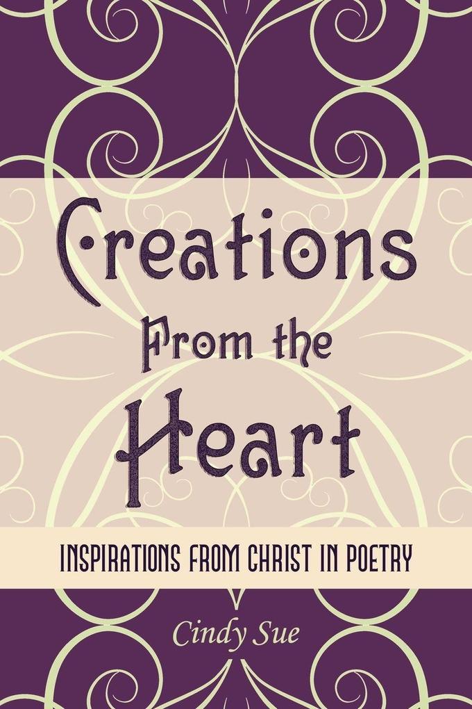 Creations from the Heart