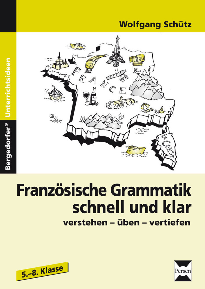Französische Grammatik schnell und klar. Bd.1 - Wolfgang Schütz