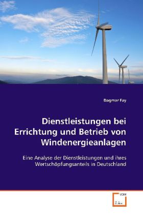 Dienstleistungen bei Errichtung und Betrieb von Windenergieanlagen - Dagmar Fay