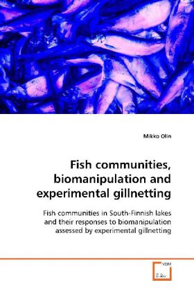 Fish communities biomanipulation and experimental gillnetting - Mikko Olin