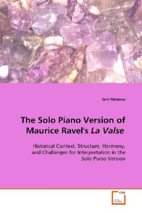 The Solo Piano Version of Maurice Ravel‘s La Valse