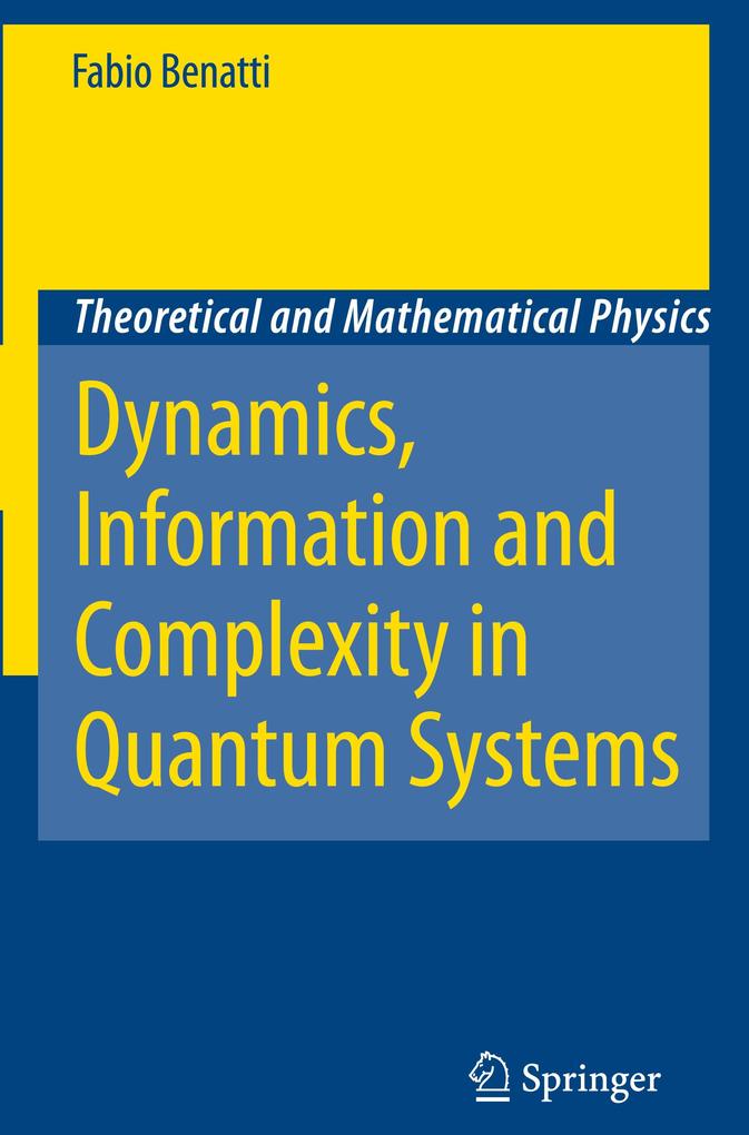 Dynamics Information and Complexity in Quantum Systems - Fabio Benatti