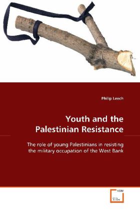Youth and the Palestinian Resistance - Philip Leech