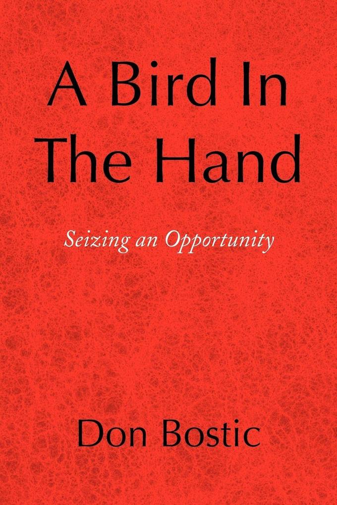 A Bird in the Hand