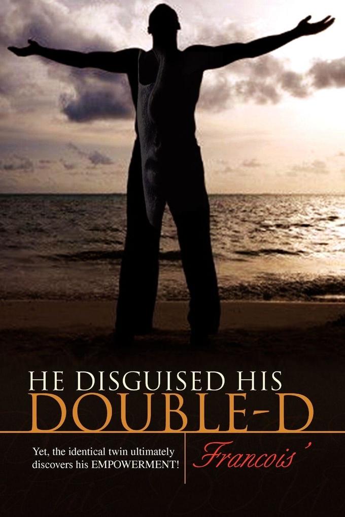 He Disguised His Double-D