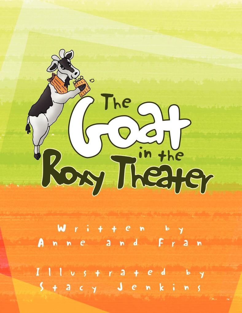 The Goat in the Roxy Theater