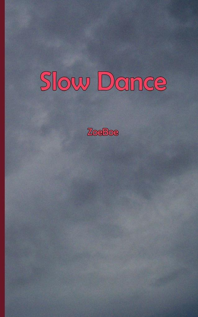 Slow Dance