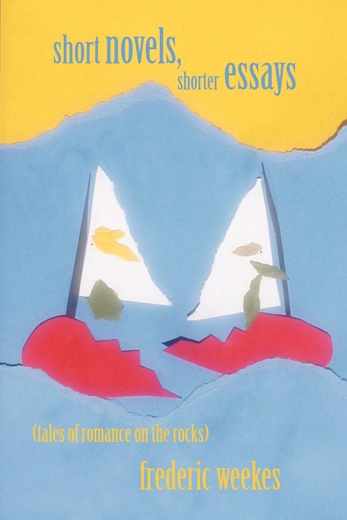 Short Novels Shorter Essays