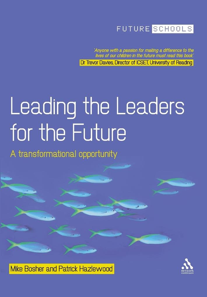 Leading the Leaders for the Future