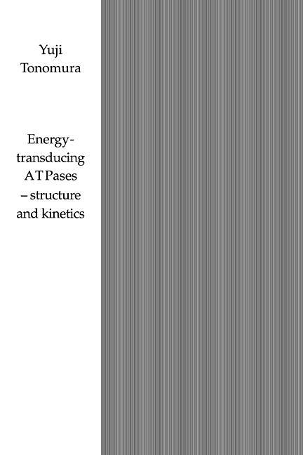 Energy-Transducing Atpases - Structure and Kinetics