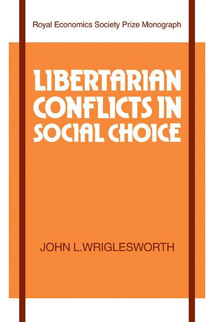 Libertarian Conflicts in Social Choice