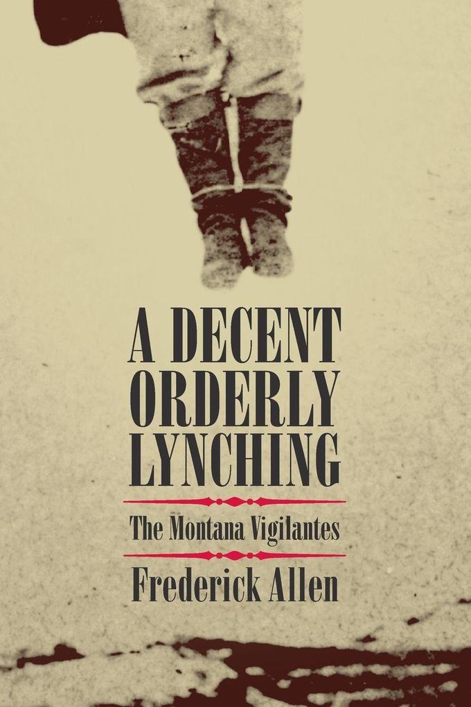 Decent Orderly Lynching
