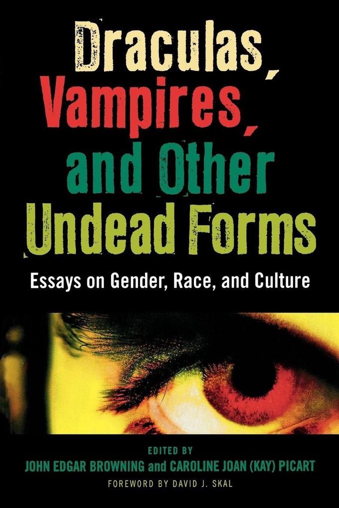 Draculas Vampires and Other Undead Forms