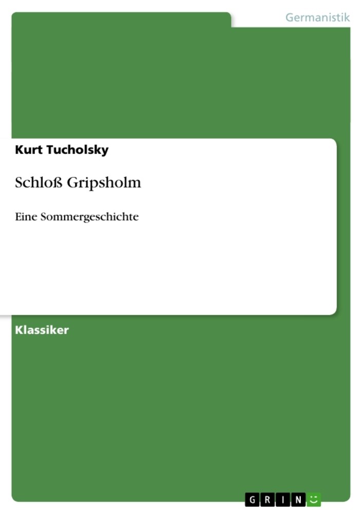Schloß Gripsholm - Kurt Tucholsky