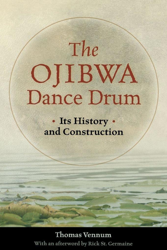The Ojibwa Dance Drum