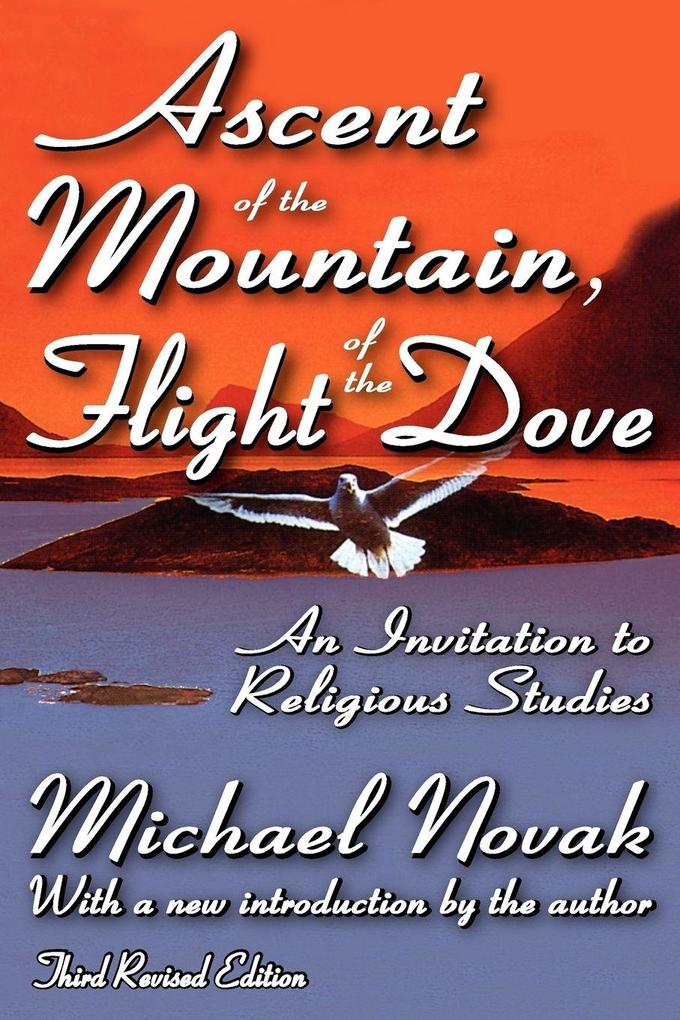 Ascent of the Mountain Flight of the Dove