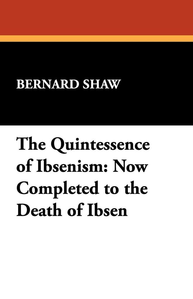 The Quintessence of Ibsenism
