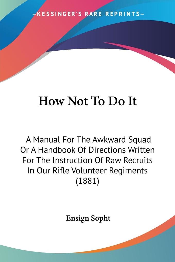 How Not To Do It - Ensign Sopht