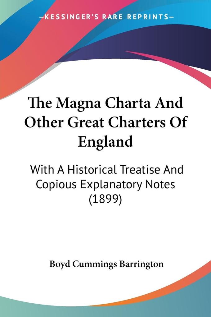 The Magna Charta And Other Great Charters Of England - Boyd Cummings Barrington