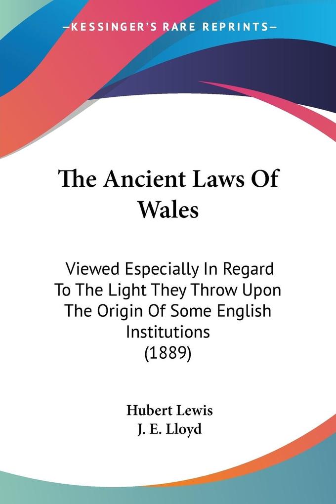 The Ancient Laws Of Wales - Hubert Lewis